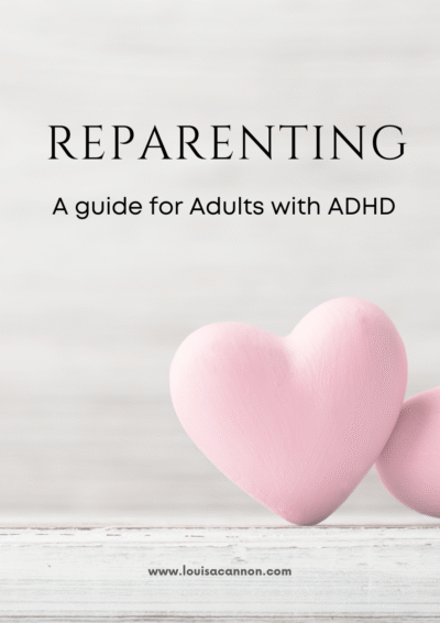 Reparenting- A guide for Adults with ADHD